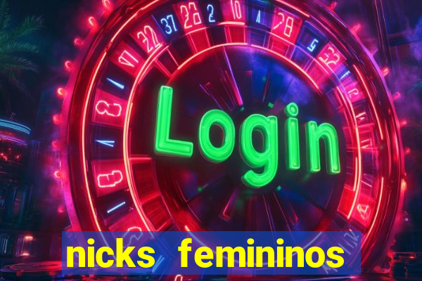 nicks femininos para jogos